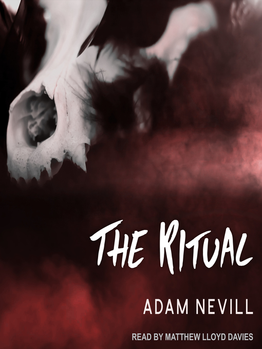 Title details for The Ritual by Adam Nevill - Available